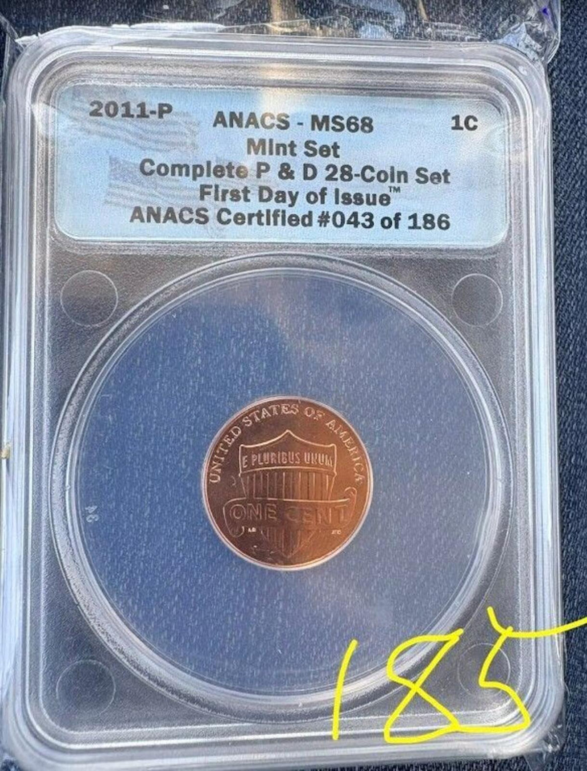 2011-P Lincoln Cent ANACS MS68 – First Day of Issue